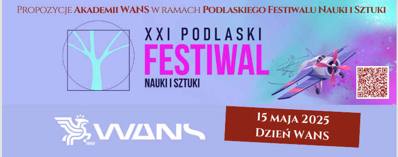 XXI Podlaski Festiwal Nauki i sztuki – wykłady i warsztaty WANS.png